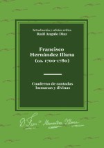 Francisco Hern�ndez Illana, Cuaderno de cantadas humanas y divinas