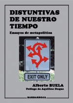 Disyuntivas de nuestro tiempo, ensayos de metapolítica