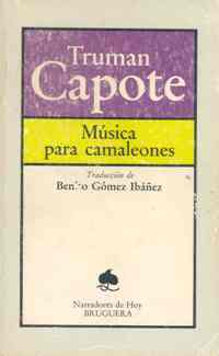 Truman Capote, Música para camaleones