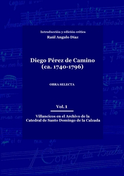 Diego P&eacute;rez de Camino, Obra selecta vol. 1